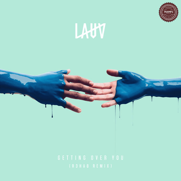 Lauv – Getting Over You (R3HAB Remix)
