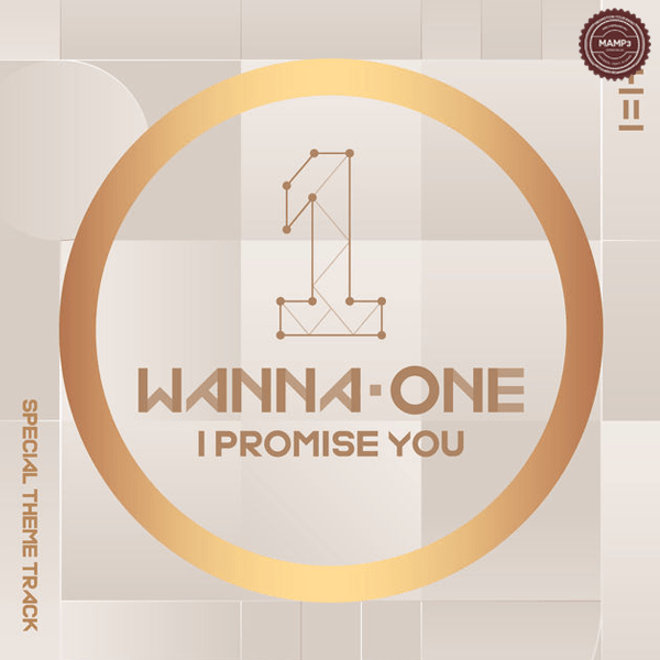 Wanna One – 약속해요 I PROMISE YOU (I.P.U.) [Special Theme Track] – Single