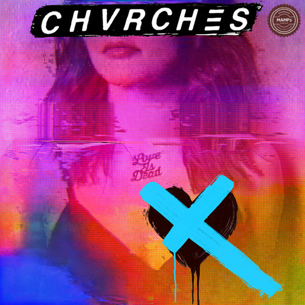CHVRCHES – Get Out CHVRCHES – Get Out