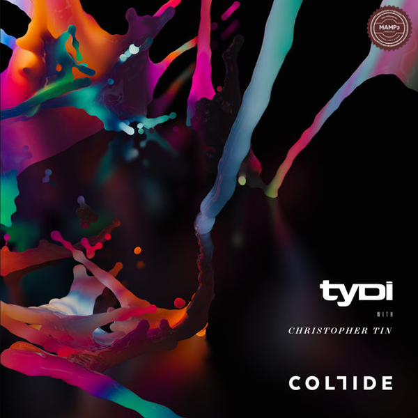 tyDi & Christopher Tin – Collide