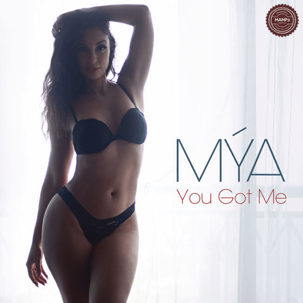 Mýa – You Got Me Mýa – You Got Me