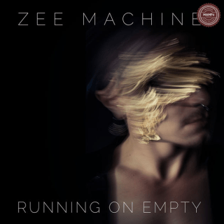 ZEE MACHINE – Running on Empty