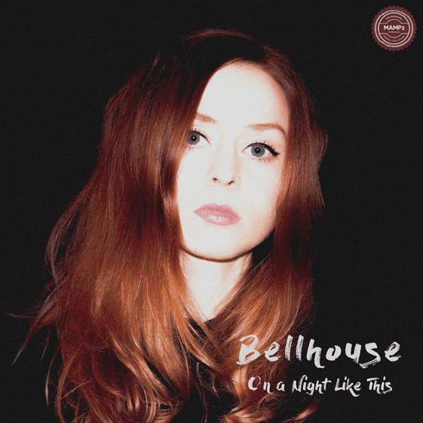 Bellhouse – On a Night Like This