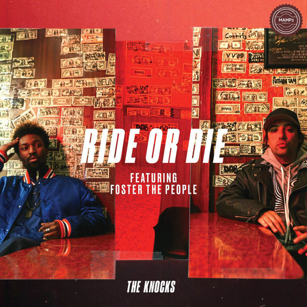 The Knocks – Ride Or Die (feat. Foster the People) – Single
