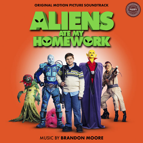 Brandon Moore – Aliens Ate My Homework (Original Motion Picture Soundtrack)