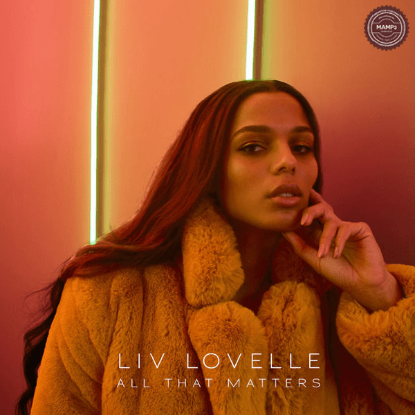 Liv Lovelle – All That Matters