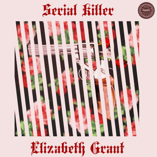 Download, Music, iTunes, Elizabeth Grant, Serial Killer