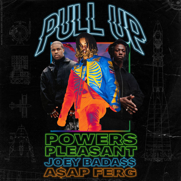 Powers Pleasant, Pull Up, Joey Bada$$, A$AP Ferg, Download, Music, iTunes