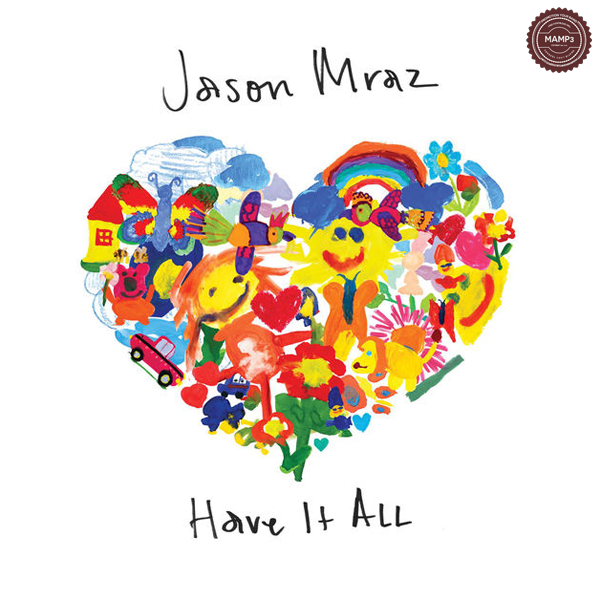 Jason Mraz – Have It All – Single Download, Music, iTunes, Jason Mraz, Have It All