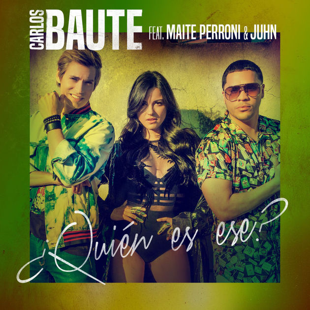 Download, Music, iTunes, Carlos Baute, ¿Quién es ese?, Maite Perroni, Juhn