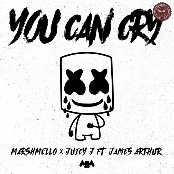 Download, Music, iTunes, Marshmello, Juicy J & James Arthur, You Can Cry
