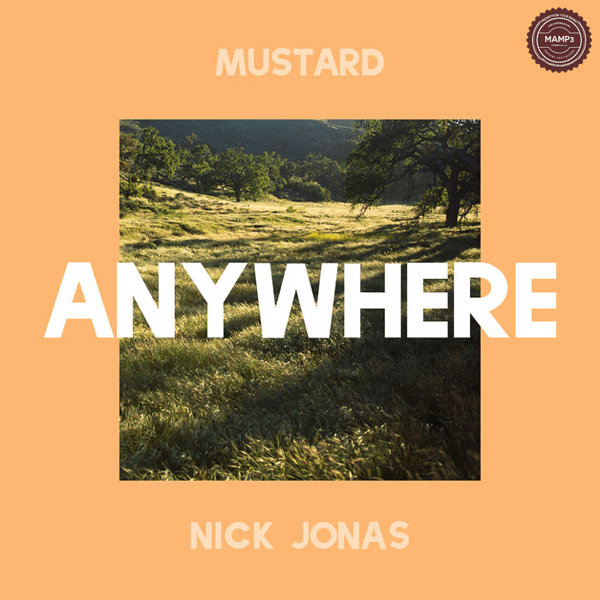 Download, Song, Music, iTunes, Mustard, Nick Jonas, Anywhere