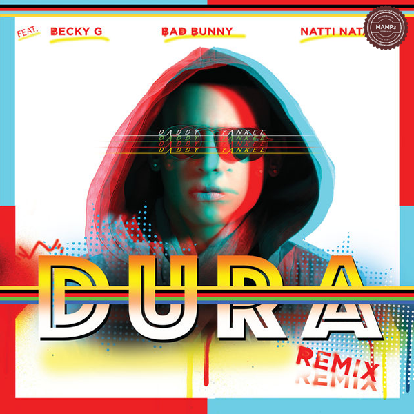 Download, Music, iTunes, Daddy Yankee, Dura (Remix), Becky G, Bad Bunny, Natti Natasha