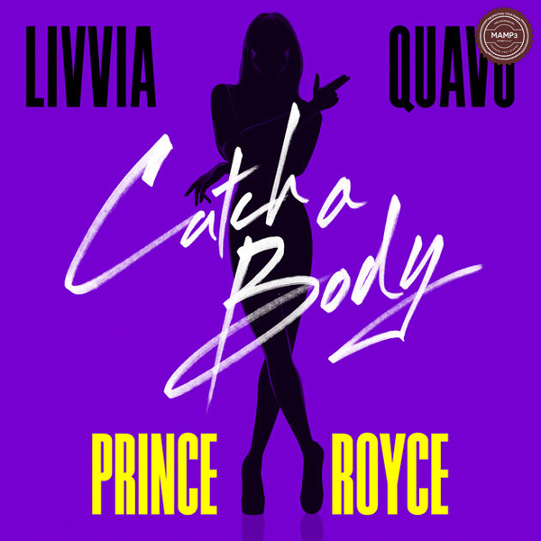 Download, Music, iTunes, LIVVIA, Catch a Body, Quavo, Prince Royce
