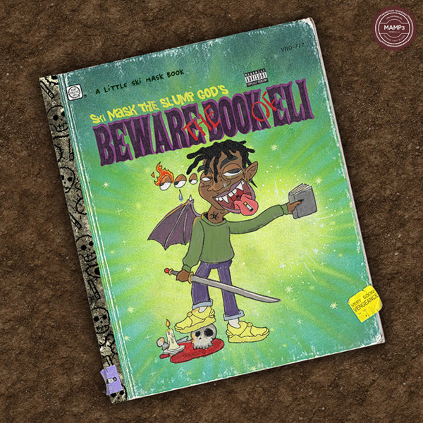 Download, Music, iTunes, Song, Ski Mask the Slump God, BEWARE THE BOOK OF ELI, Album