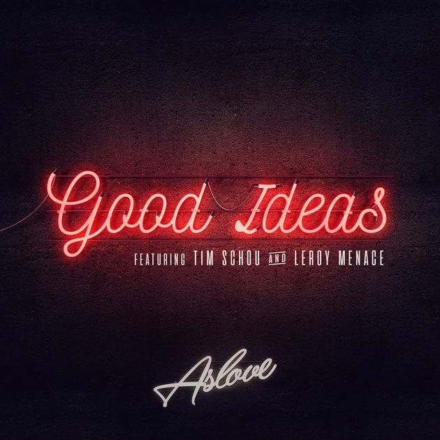 Download, Music, iTunes, Aslove, Good Ideas (feat. Tim Schou & Leroy Menace)