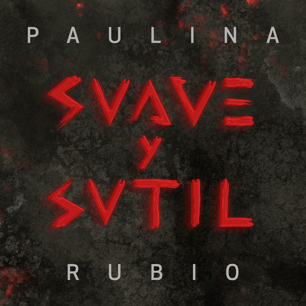 Download Music, iTunes Music, Female Music, Suave y Sutil, Single, Paulina Rubio