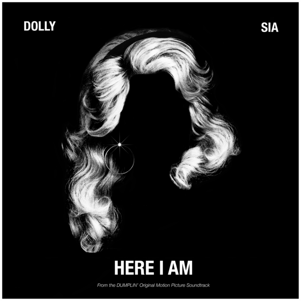 Here I Am (From the Dumplin’ Original Motion Picture Soundtrack) – Single by Dolly Parton & Sia Download Music, iTunes Music, Female Music, Here I Am (From the Dumplin’ Original Motion Picture Soundtrack), Single, Dolly Parton & Sia