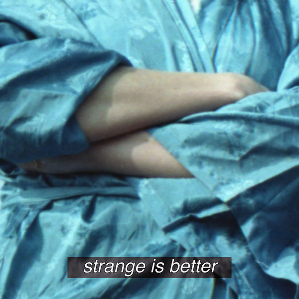 Strange Is Better, Single, CHINAH, Female Music, Female Singer, Download Music, iTunes Music, 