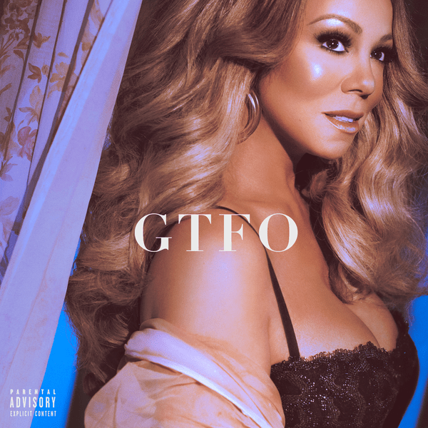 Download Music, iTunes Music, Female Music, GTFO, Single, Mariah Carey