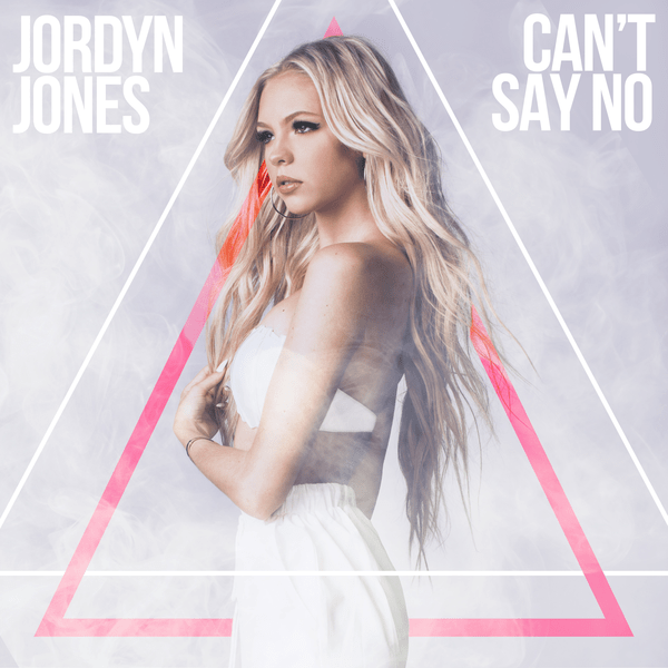 Can’t Say No – Single by Jordyn Jones Download Music, iTunes Music, Female Music, Can’t Say No, Single, Jordyn Jones
