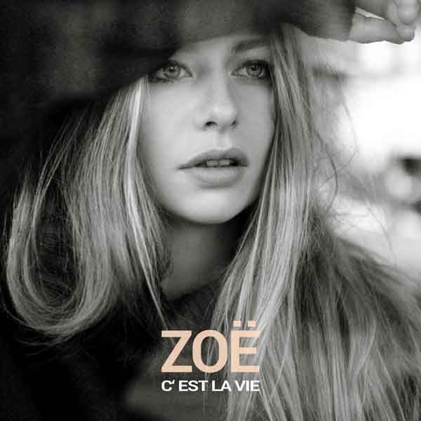 New Song, Music, Single, Zoe, Female Singer, C’est la vie, iTunes