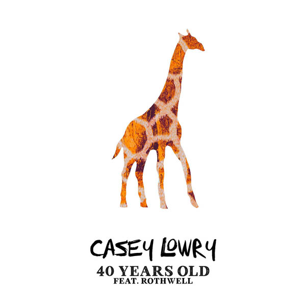 Free Music, Free iTunes M4A, New Single, Female Music, Female Singer, Casey Lowry, 40 Years Old (feat. Rothwell)