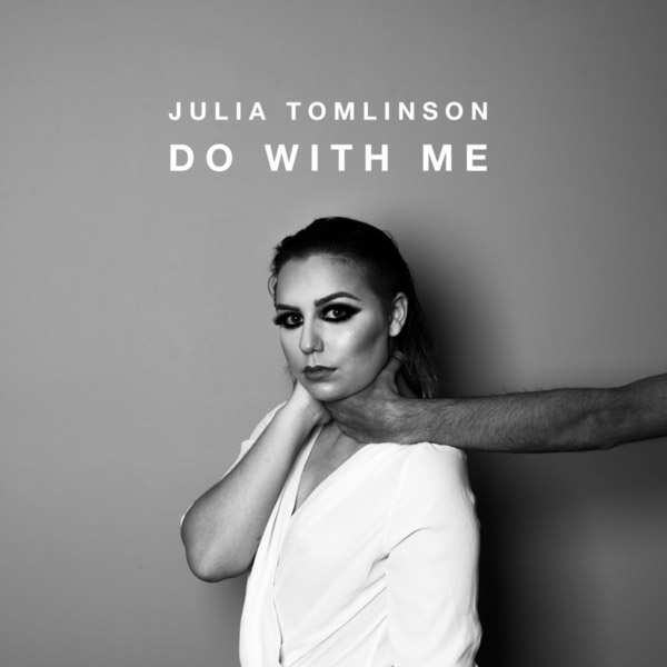 Free Music, Free iTunes M4A, New Single, Female Music, Female Singer, Julia Tomlinson, Do with Me