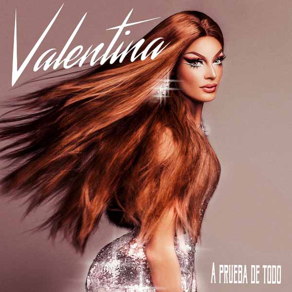 Free Music, Free iTunes M4A, New Single, Female Singer, Female Music, Valentina, A Prueba De Todo