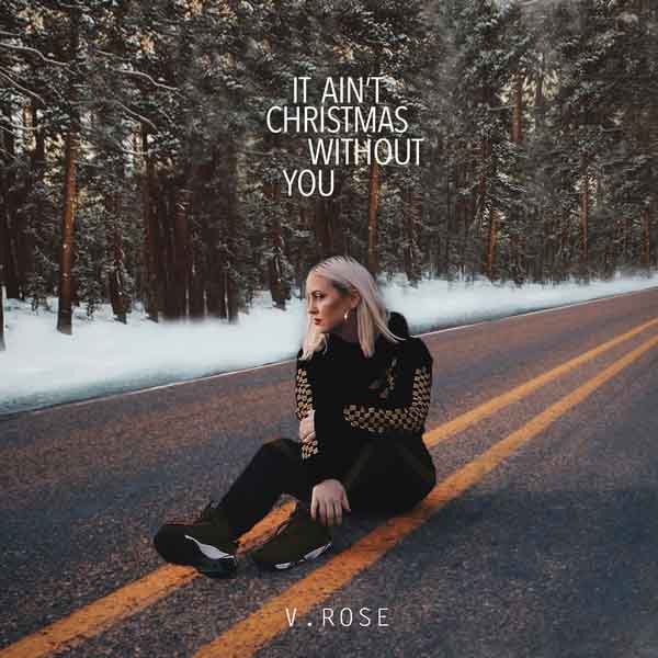 Free Music, Free iTunes M4A, New Album, Female Singer, Female Music, V. Rose, It Ain’t Christmas Without You